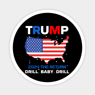 Trump 2024 Drill Baby Drill US Flag Republican 4th Of July Magnet